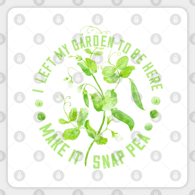 I Left My Garden to Be Here - Make it Snap Pea Sticker by Jitterfly